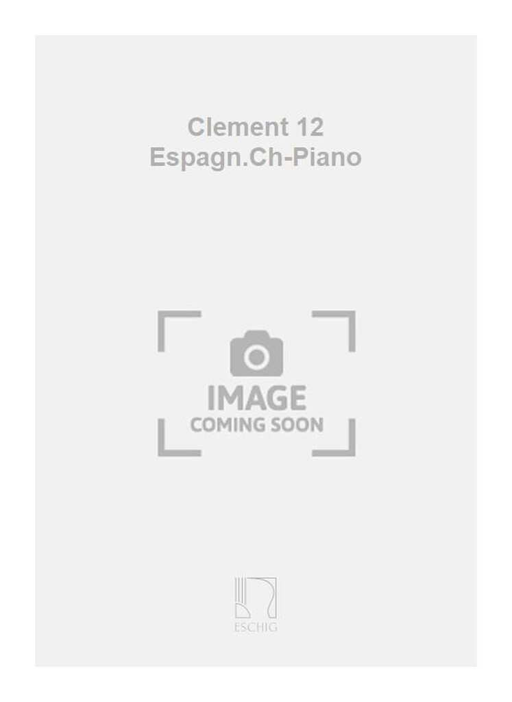 Clement 12 Espagn.Ch-Piano